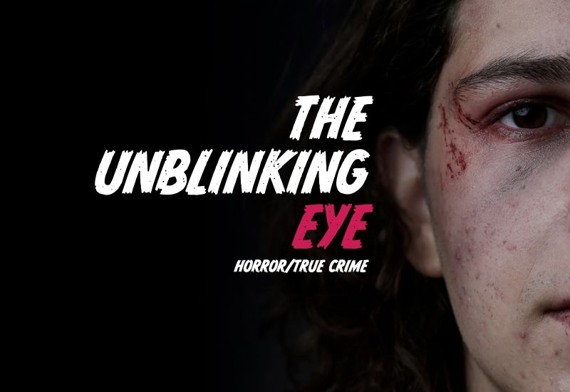 The Unblinking Eye